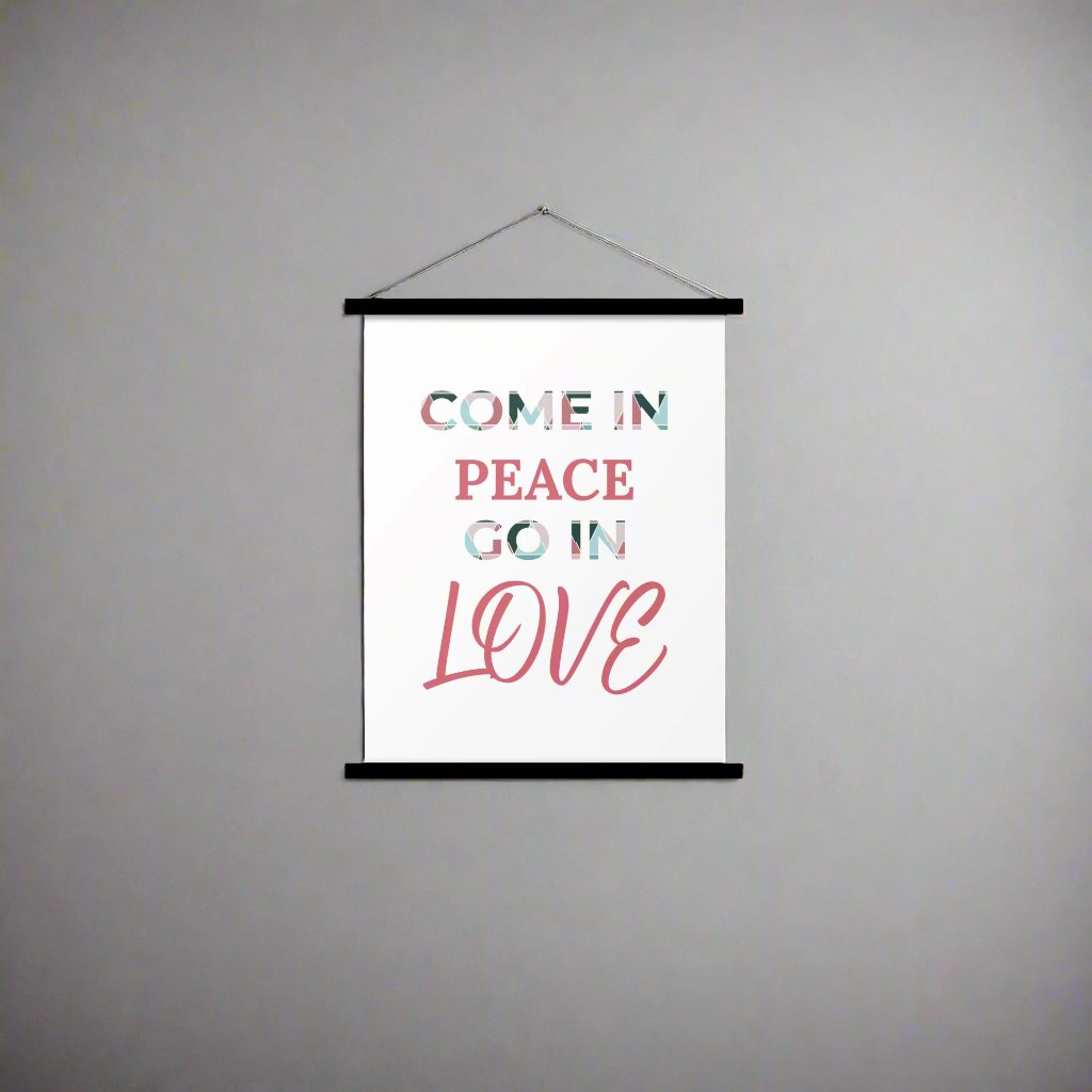 #GT4L 'Come in Peace, Go in Love' Poster with Hangers. Branded Clothing and Accessories