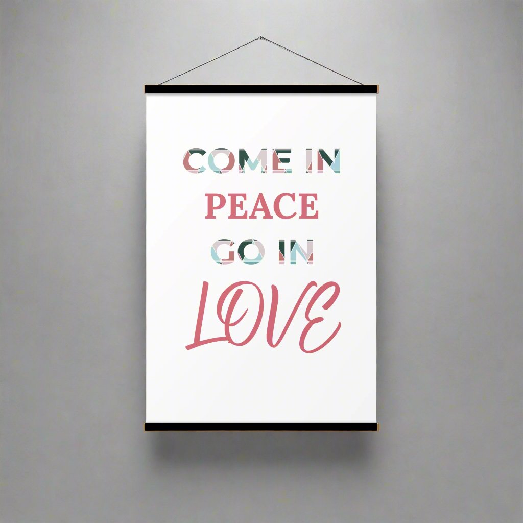 #GT4L 'Come in Peace, Go in Love' Poster with Hangers. Branded Clothing and Accessories