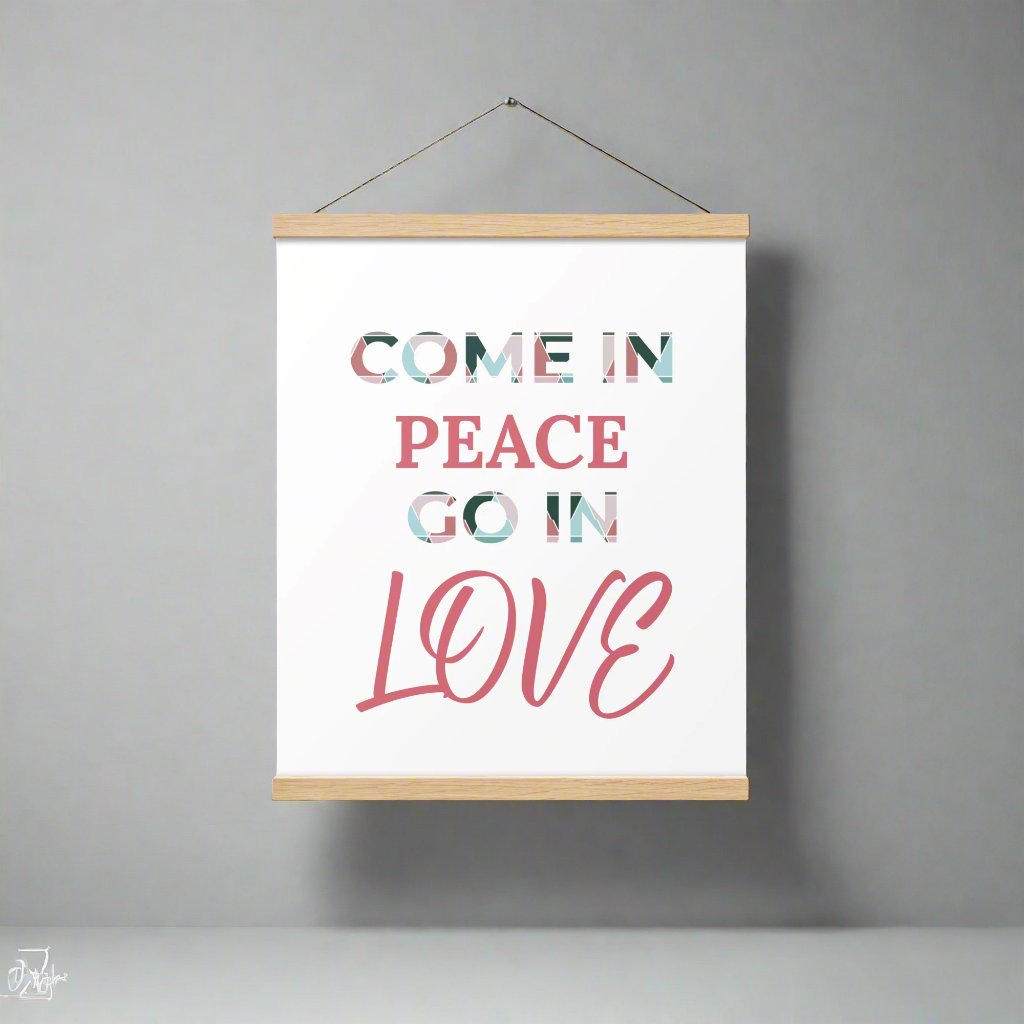 #GT4L 'Come in Peace, Go in Love' Poster with Hangers. Branded Clothing and Accessories