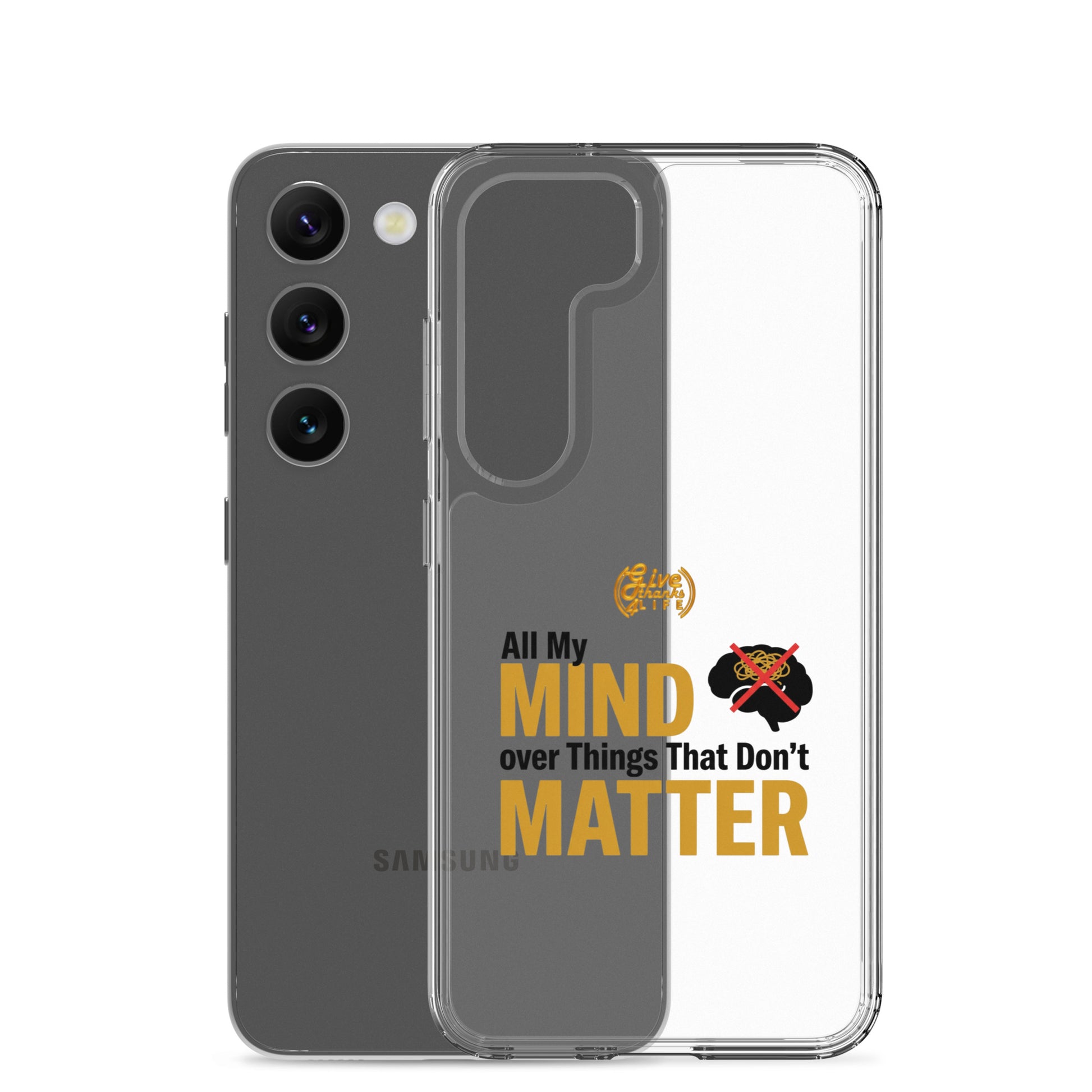 Phone case with text 'All My Mind over Things That Don't Matter' on a white background