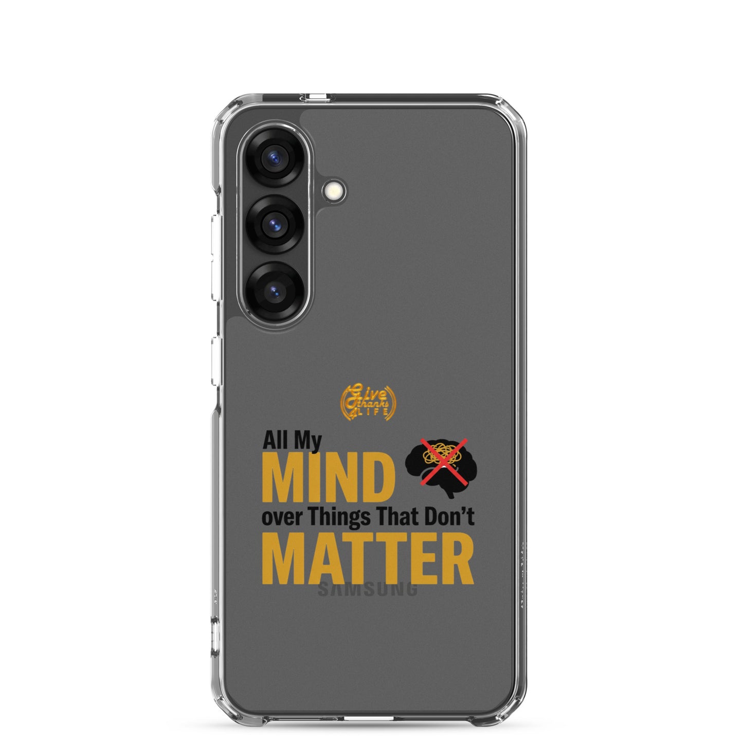 Phone case with text 'All My Mind over Things That Don't Matter' on a white background